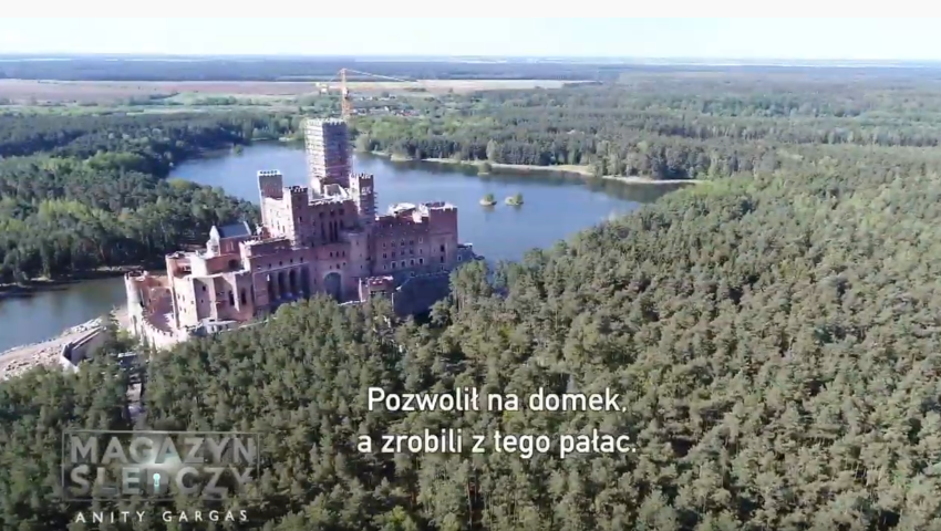 Ta inwestycja oburzyła całą Polskę. Wiemy, kto finansuje i stoi za budową zamku w Puszczy Noteckiej. “To jest klasyka prania pieniędzy”